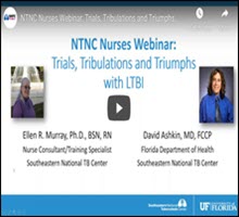 NTNC Nurses Webinar: Trials, Tribulations, and Triumphs with LTBI